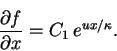 \begin{displaymath}{{\partial f}\over{\partial x}}=C_{1}\,
e^{ux/\kappa}.
\end{displaymath}